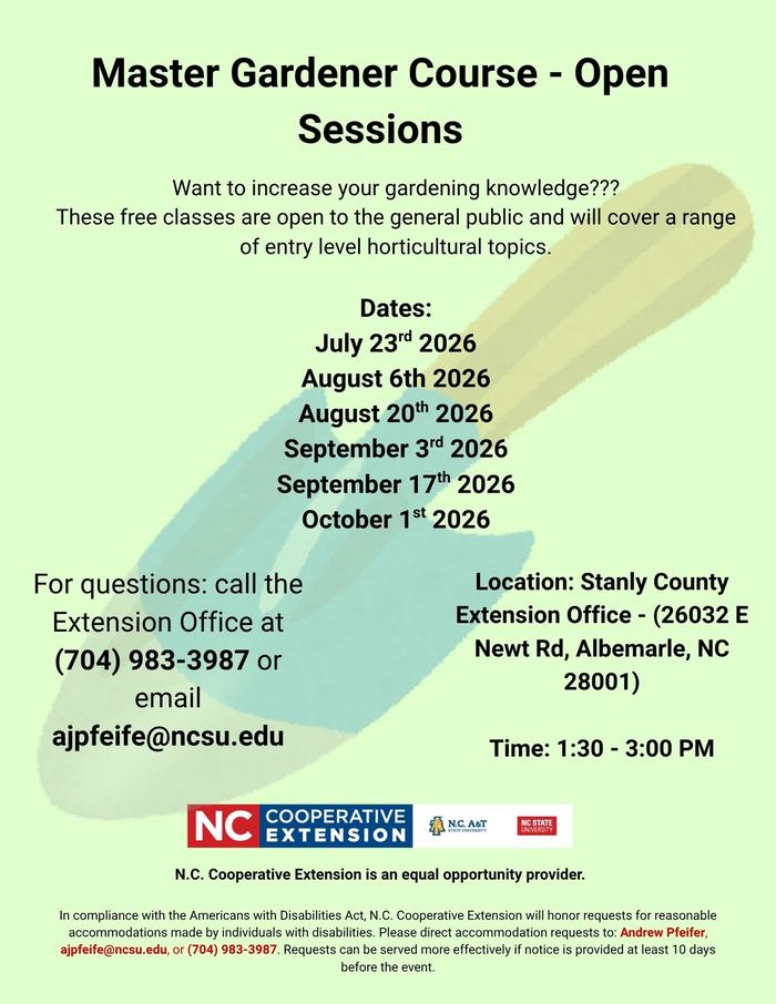 A green flyer with black text sharing information about the open garden class sessions being offered by extension. July 23rd, August 6th, August 20th, September 3rd, September 17th, October 1st