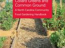 Raised-bed community garden with red title panel reading "Collard Greens and Common Ground"