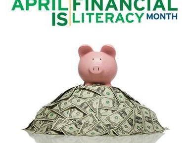 Piggy bank atop pile of US dollar bills; text "APRIL IS FINANCIAL LITERACY MONTH"