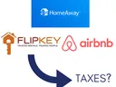 HomeAway, FlipKey, and Airbnb logos with arrow pointing to text "TAXES?"