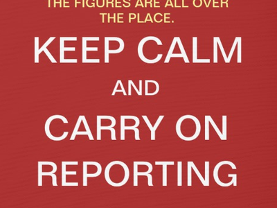Keep Calm and Carry On Reporting
