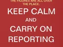 Keep Calm and Carry On Reporting