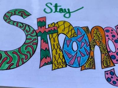 Hand-drawn colorful lettering reading "Stay Strong" with patterned letters