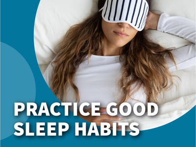 Women Sleeping graphic with "Practice Good Sleep Habits" white text