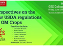 Perspectives on the new USDA regulations for GM crops — GES Colloquium, Fri June 5 12pm, Zoom, NCSU