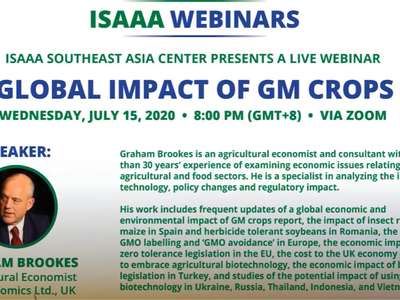 ISAAA WEBINARS — GLOBAL IMPACT OF GM CROPS, Wed Jul 15, 2020, 8:00 PM (GMT+8), via Zoom