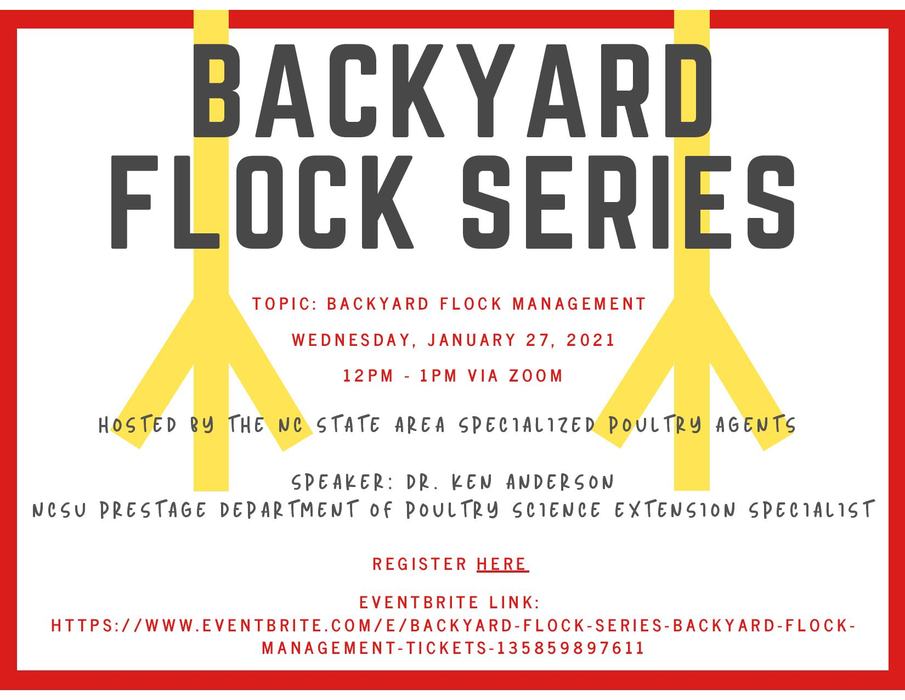 BACKYARD FLOCK SERIES: Flock Management, Jan 27 2021, 12–1PM via Zoom, Speaker Dr. Ken Anderson