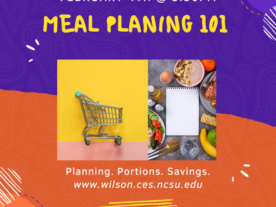 Feb 4 @5:30PM MEAL PLANING 101; shopping cart and meal-prep notepad; www.wilson.ces.ncsu.edu