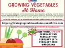 Growing Vegetables At Home virtual workshop; register at growingvegetablesathome.eventbrite.com