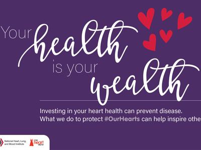 Purple graphic reading "Your health is your wealth" with red hearts and text mentioning "#OurHearts."
