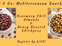 Grab & Go: Mediterranean Snacks Kit — Rosemary Chili Almonds & Honey Roasted Chickpeas. Register by 2/19
