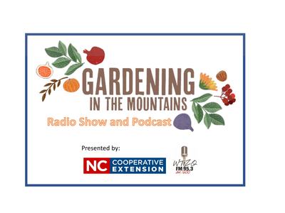 Gardening in the Mountains Radio Show and Podcast