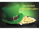 Green leprechaun hat and pot of gold coins with text "March 2021 4-H Youth Explore"
