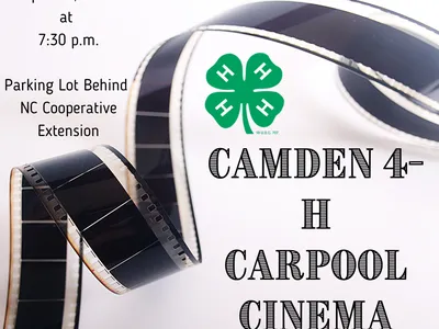 Camden 4-H Carpool Cinema — April 16, 2021, 7:30 p.m.; parking lot behind NC Cooperative Extension