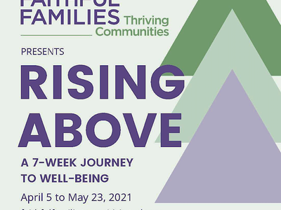 Faithful Families Thriving Communities presents Rising Above program