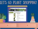 Let's Go Plant Shopping
