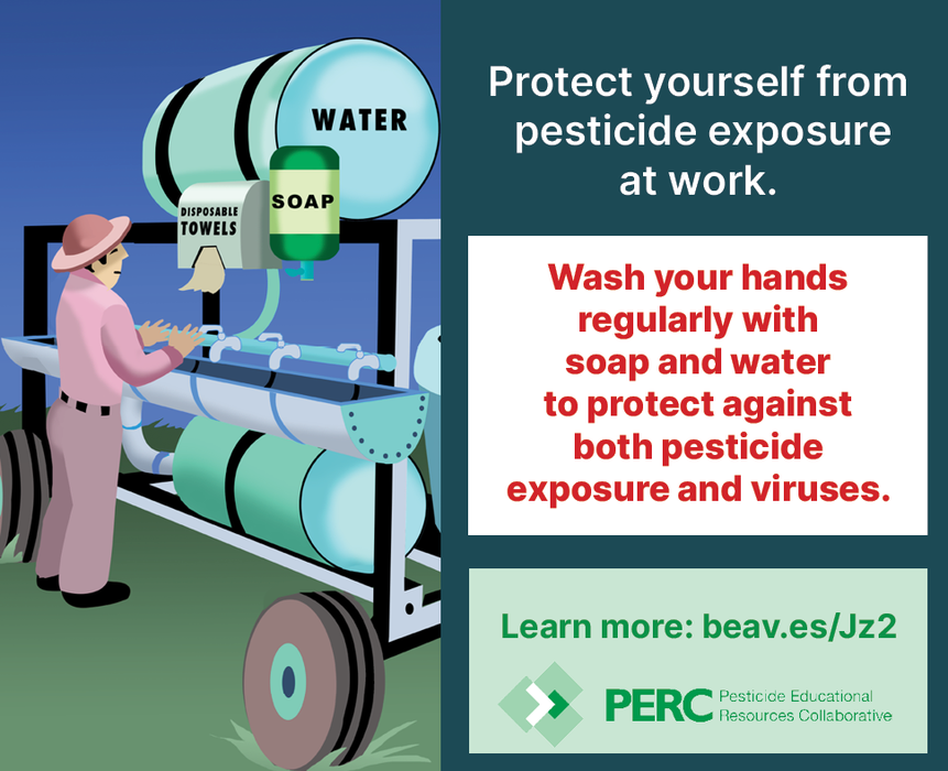 Wash your hands regularly to protect from pesticide and virus exposure.