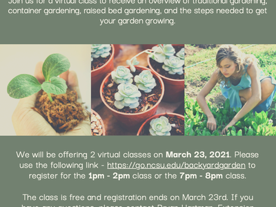 NC Cooperative Extension flyer: Going Back to Backyard Gardening virtual class Mar 23, 1pm & 7pm