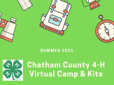 Chatham County 4‑H Virtual Camp & Kits; Summer 2021; Registration coming soon!