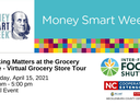 Money Smart Week banner; Cooking Matters at the Grocery Store — Virtual Tour Apr 15, 2021 3:30–5:00 pm