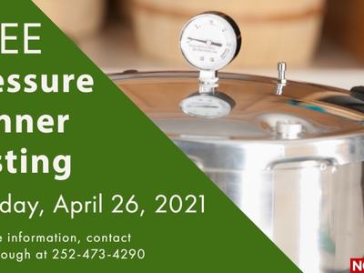 Pressure canner with gauge; text: FREE Canner Testing Apr 26, 2021; contact Dee 252-473-4290