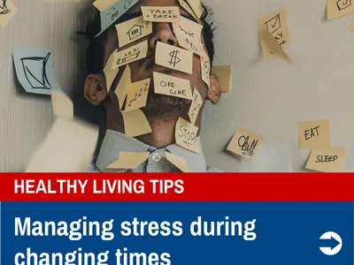 Person's face covered in sticky notes; headline text: "Managing stress during changing times"