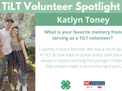 Headshot of Katlyn Toney with following text to the right of image. TiLT Volunteer Spotlight. Katlyn Toney. What is your favorite memory from serving as a TiLT volunteer? I cannot chose a favorite. We had a lot of laughs in TiLT & took trips to some prett