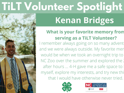 Headshot of Kenan Bridges in graduation regalia from East Carolina University with following text to the right of image.TiLT Volunteer Spotlight. Kenan Bridges. What is your favorite memory from serving as a TiLT Volunteer? I remember always going on so m