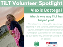 Headshot of Katlyn Toney with following text to the right of image. TiLT Volunteer Spotlight. Katlyn Toney. What is your favorite memory from serving as a TiLT volunteer? I cannot chose a favorite. We had a lot of laughs in TiLT & took trips to some prett