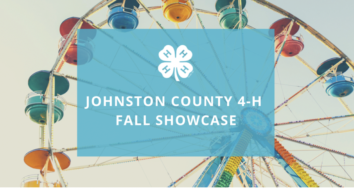 Johnston County 4-H Fall Showcase in white lettering with a white 4-H clover. Colorful ferris wheel behind text.