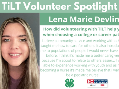 Headshot of Lena Marie Devlin with following text to the right of image. TiLT Volunteer Spotlight. Lena Marie Devlin. How did volunteering with TiLT help you when choosing a college or career path? I believe community service and working with others taugh