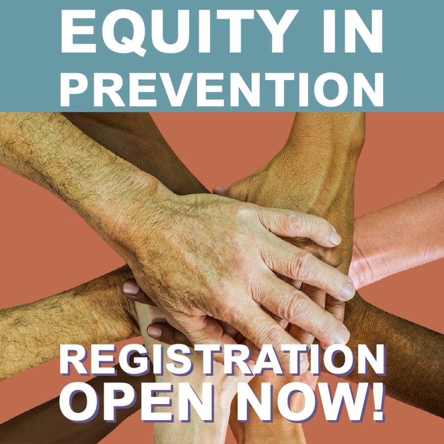 Equity in Prevention, registration open now!