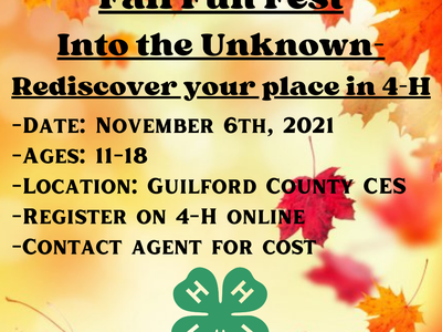 Fall Fun Fest Into the Unknown - Rediscover your place in 4‑H; Nov 6, 2021; ages 11–18; Guilford County CES