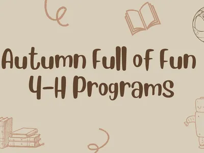 Autumn Full of Fun 4-H Programs