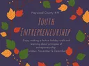 Haywood County 4-H: Youth Entrepreneurship — festive holiday craft and entrepreneurship, Oct–Dec