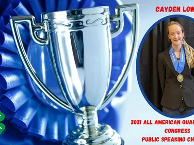 Trophy and blue ribbon; portrait of Cayden Lowe with medal; text: CAYDEN LOWE; 2021 ALL AMERICAN QUARTER HORSE CONGRESS PUBLIC SPEAKING CHAMPION