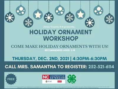 Holiday Ornament Workshop — Thu Dec 2, 2021 4:30–6:30PM. Call to register: 252-521-6114
