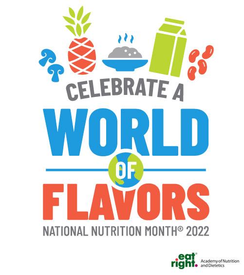 Celebrate a World of Flavors — National Nutrition Month 2022; eat right logo
