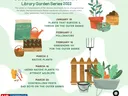 Dare Extension Master Gardeners Library Garden Series 2022 schedule