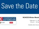 Save the Date: NCACES Winter meeting will be held on February 11 from 10am to noon on Zoom