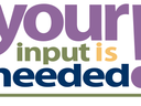 Your Input is needed
