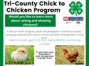 Tri-County Chick to Chicken Program; contact bobbie_willard@ncsu.edu