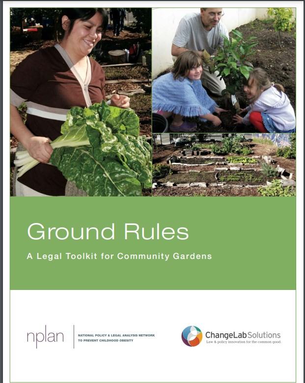 Cover: "Ground Rules — A Legal Toolkit for Community Gardens" with community gardening photos