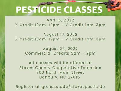 Pesticide Classes: April 6, Aug 17, Aug 24 2022; register: go.ncsu.edu/stokespesticide