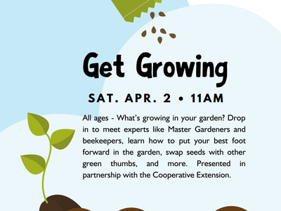 Seed packet pouring seeds toward sprouting plant; "Get Growing" Sat. Apr. 2 • 11AM