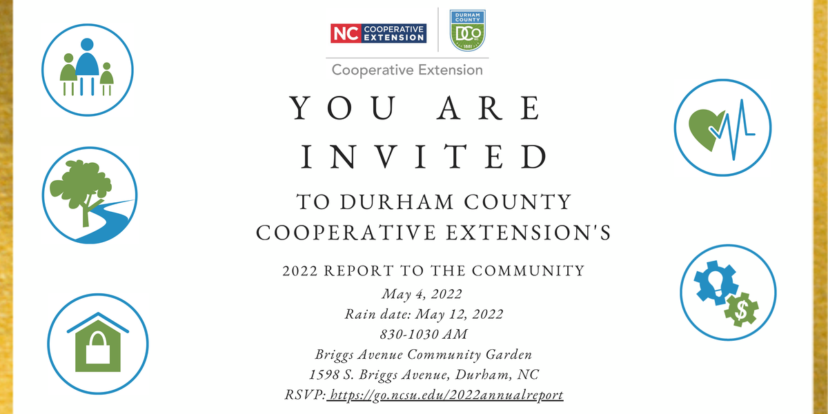 You are invited to Durham County Cooperative Extension's 2022 Report to the Community.