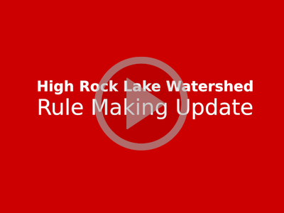 Rulemaking in the High Rock Lake Watershed