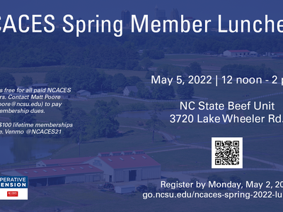 NCACES Spring Member Luncheon — May 5, 2022, 12–2 p.m., NC State Beef Unit, 3720 Lake Wheeler Rd.