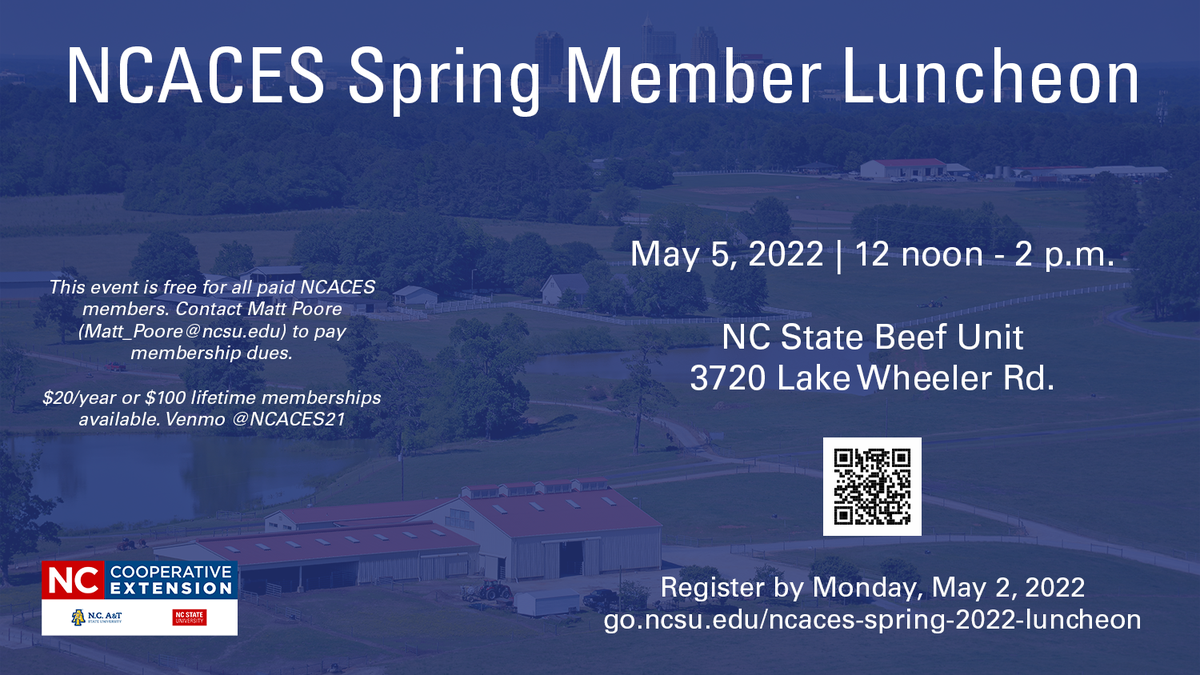 NCACES Spring Member Luncheon — May 5, 2022, 12–2 p.m., NC State Beef Unit, 3720 Lake Wheeler Rd.