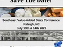 Save The Date! Southeast Value-Added Dairy Conference, Raleigh NC, July 13–14, 2022
